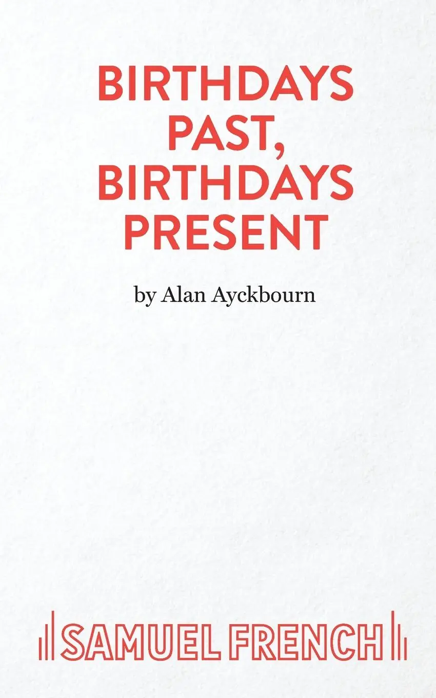 Cover: 9780573132568 | Birthdays Past, Birthdays Present | Alan Ayckbourn | Taschenbuch