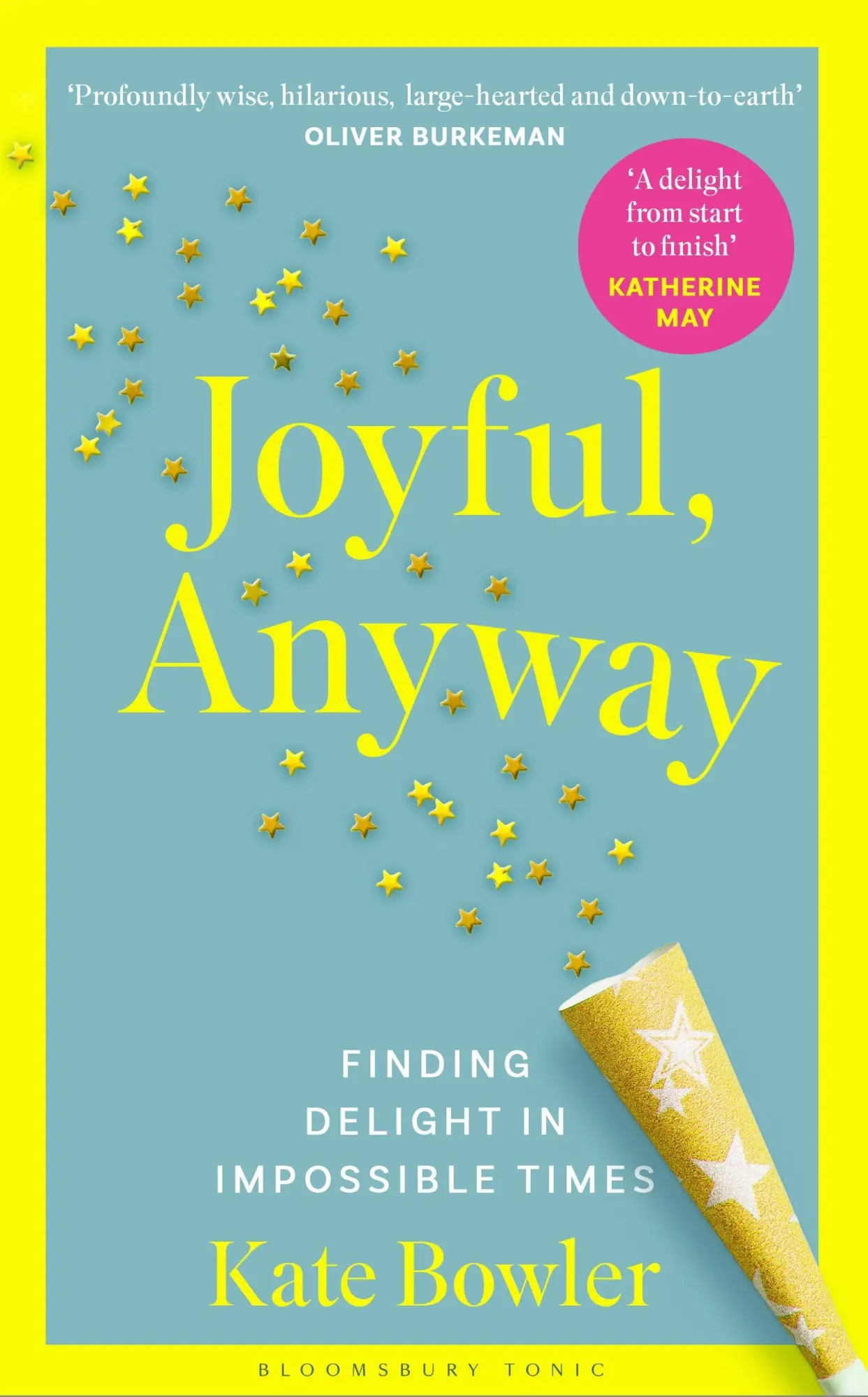 Cover: 9781037202568 | Joyful, Anyway | Finding Delight in Impossible Times | Kate Bowler