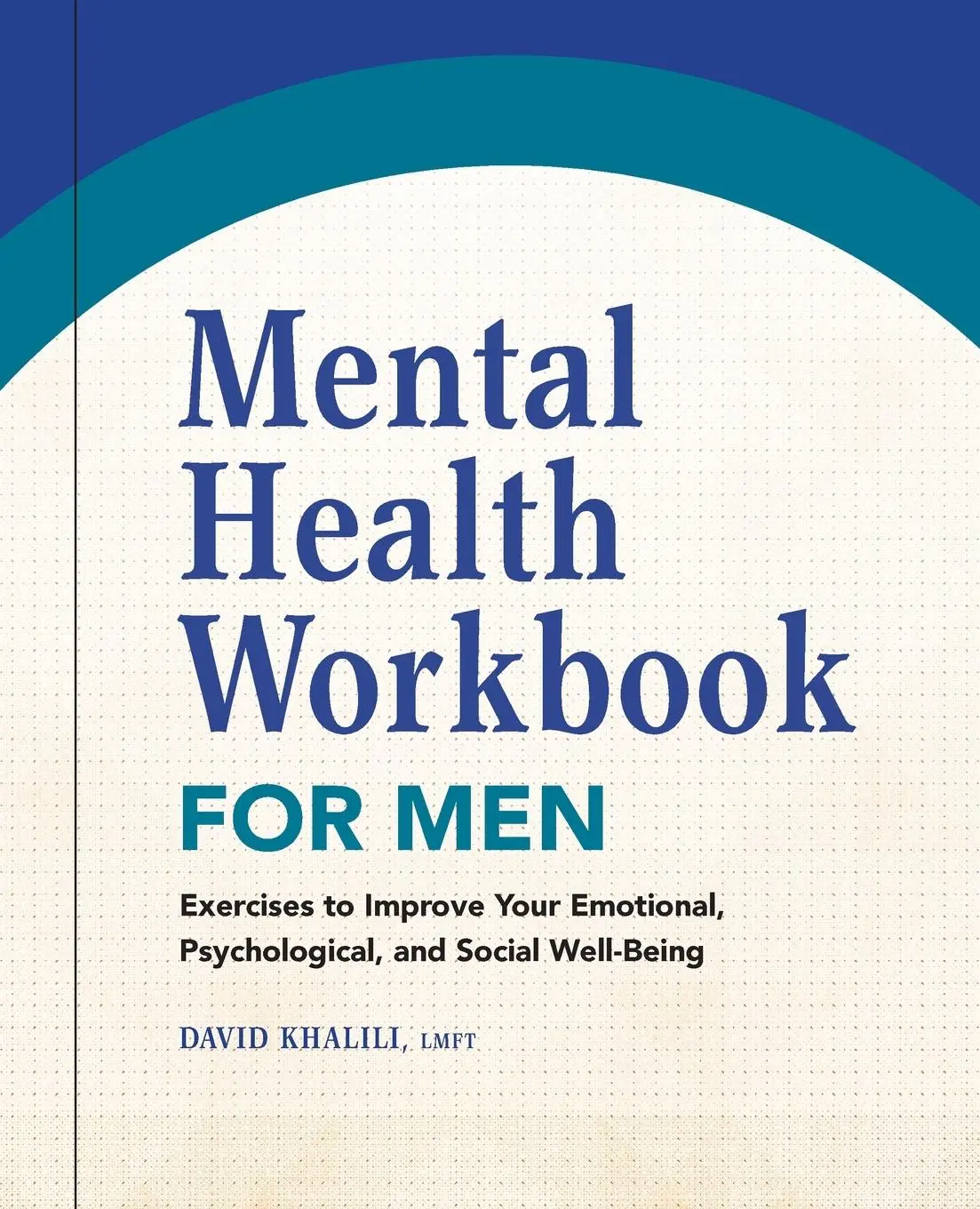 Cover: 9781638782568 | Mental Health Workbook for Men | Khalili David | Taschenbuch | 2023
