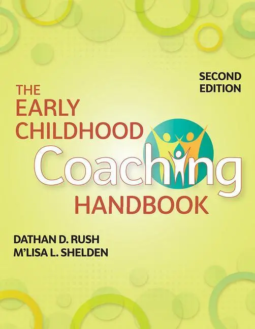 Cover: 9781681252568 | The Early Childhood Coaching Handbook | Dathan D Rush (u. a.) | Buch