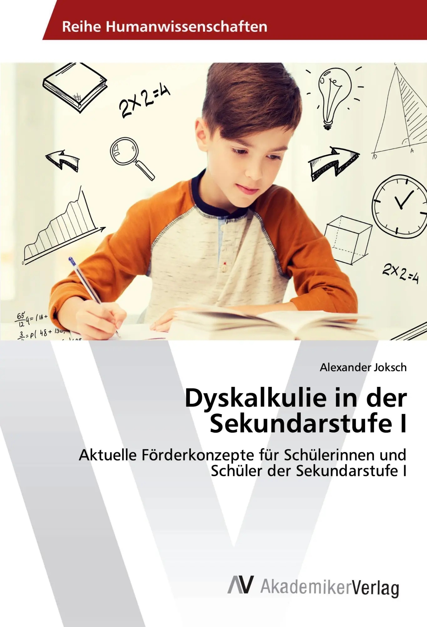Cover: 9783639642568 | Dyskalkulie in der Sekundarstufe I | Alexander Joksch | Taschenbuch