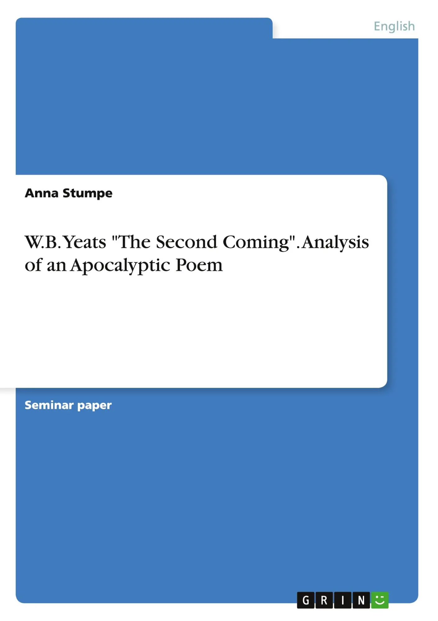 Cover: 9783668042568 | W.B. Yeats "The Second Coming". Analysis of an Apocalyptic Poem | Buch