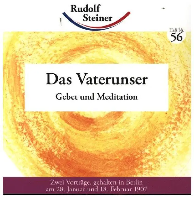 Cover: 9783867722568 | Das Vaterunser | Gebet und Meditation | Rudolf Steiner | Taschenbuch