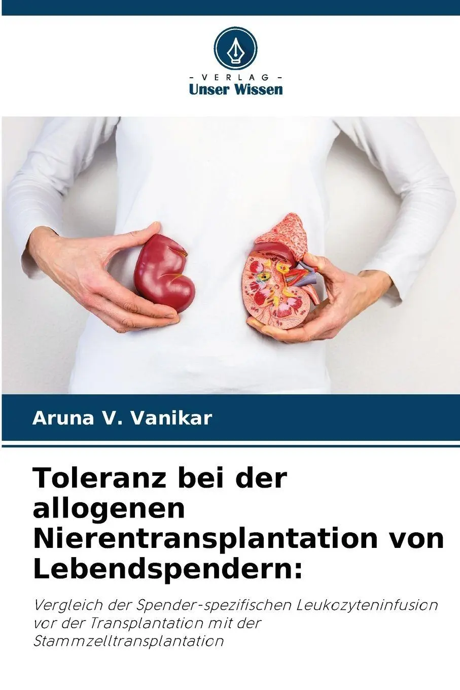 Cover: 9786209822568 | Toleranz bei der allogenen Nierentransplantation von Lebendspendern: