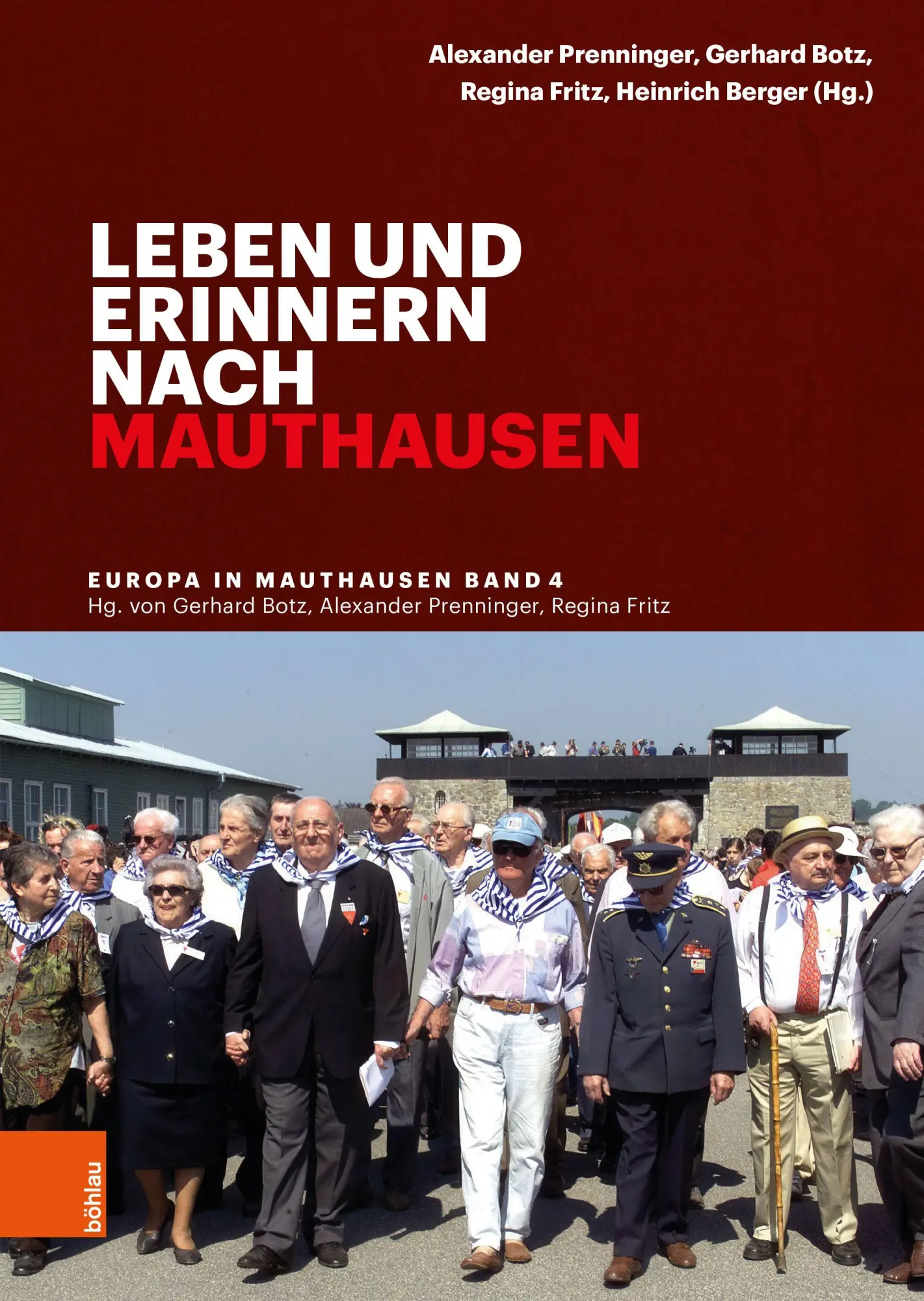 Cover: 9783205222668 | Leben und erinnern nach Mauthausen | Alexander Prenninger (u. a.)