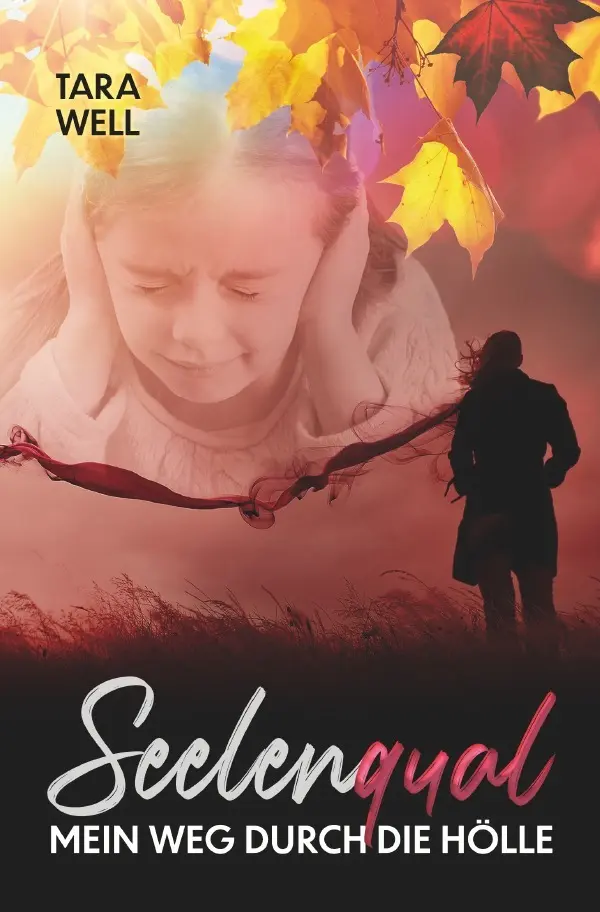 Cover: 9783752942668 | Seelenqual - Mein Weg durch die Hölle | Tara Well | Taschenbuch | 2020