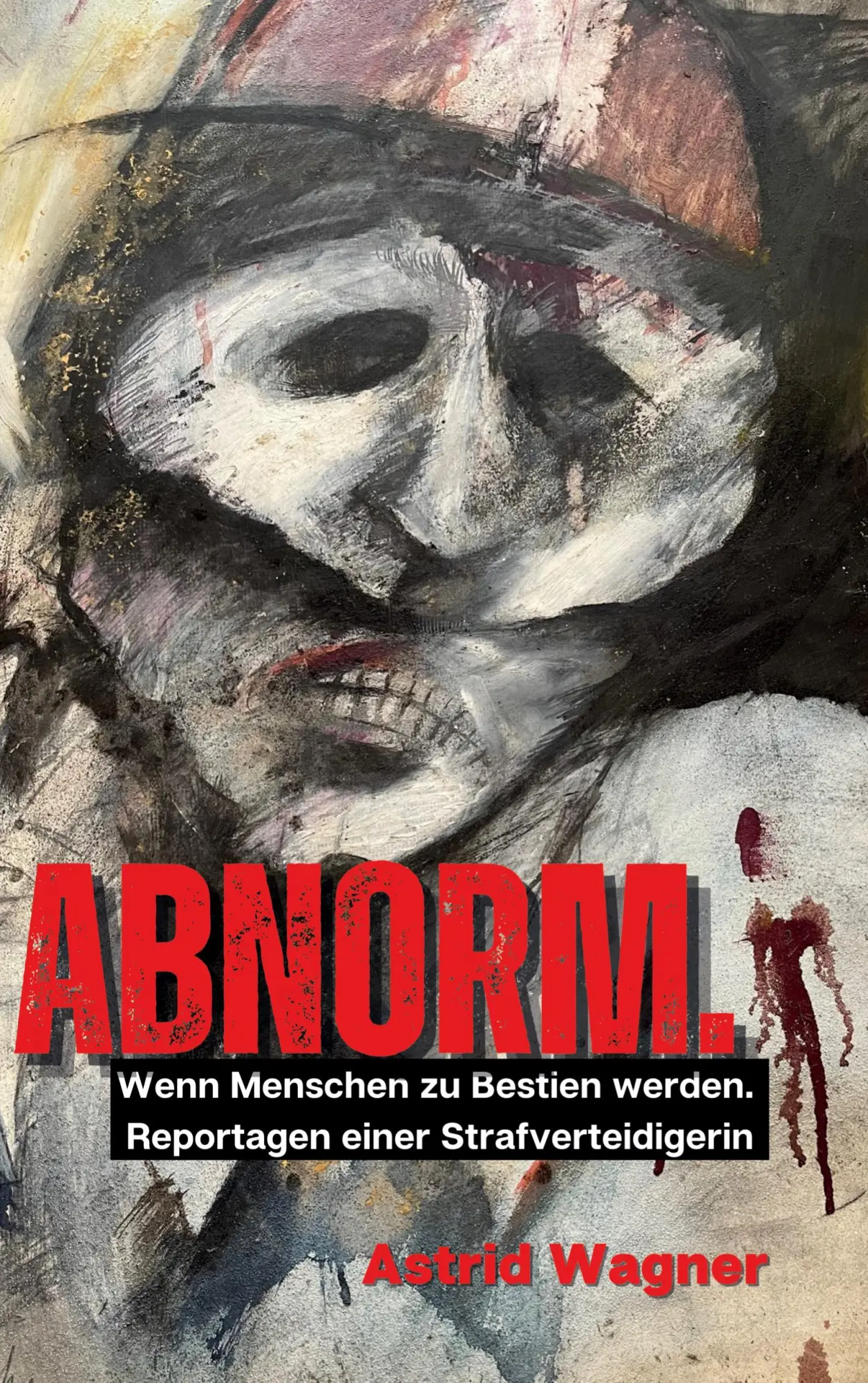 Cover: 9783769322668 | Abnorm. | Astrid Wagner | Taschenbuch | 192 S. | Deutsch | 2023
