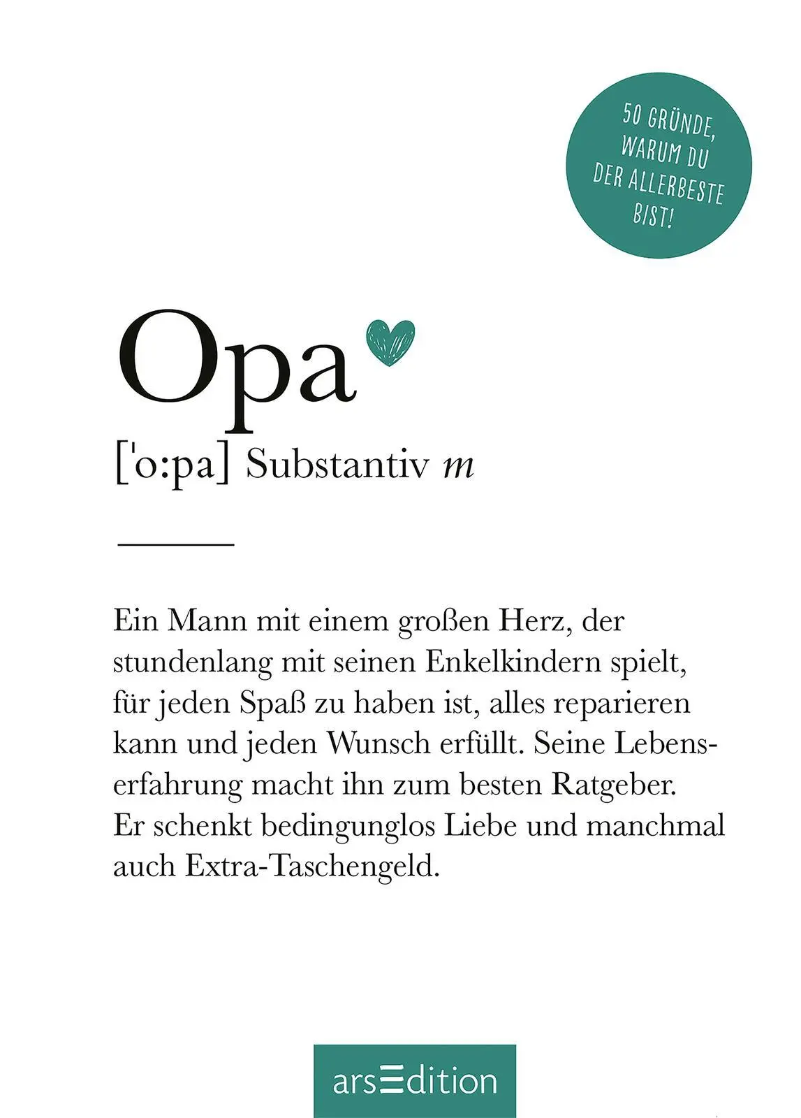 Bild: 9783845862668 | Opa (Substantiv, m) | 50 Gründe, warum du der Allerbeste bist! | Buch