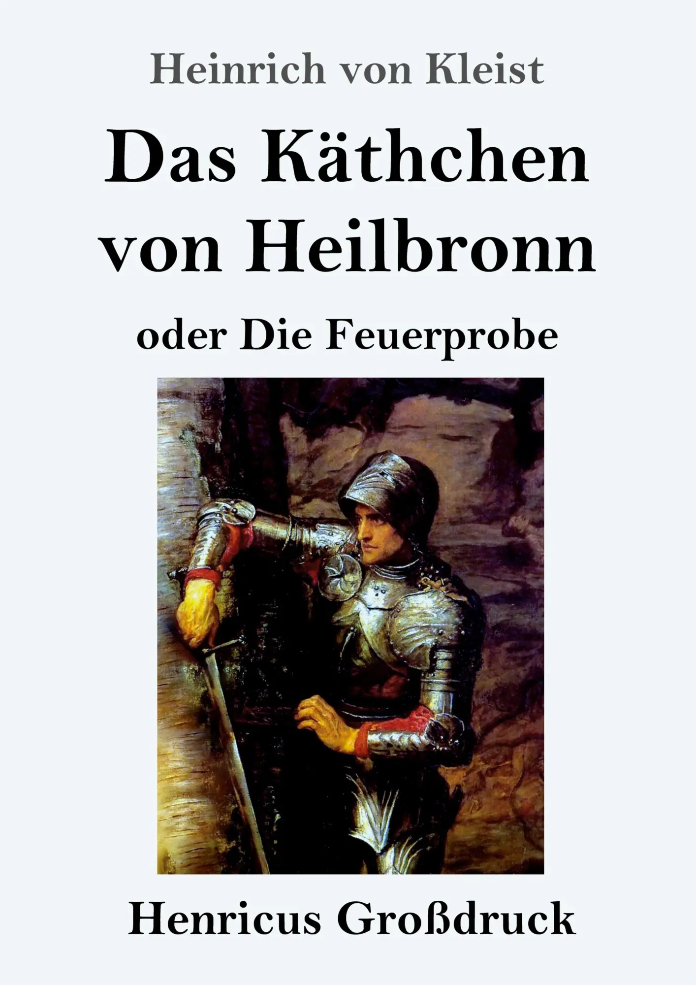 Cover: 9783847842668 | Das Käthchen von Heilbronn oder Die Feuerprobe (Großdruck) | Kleist