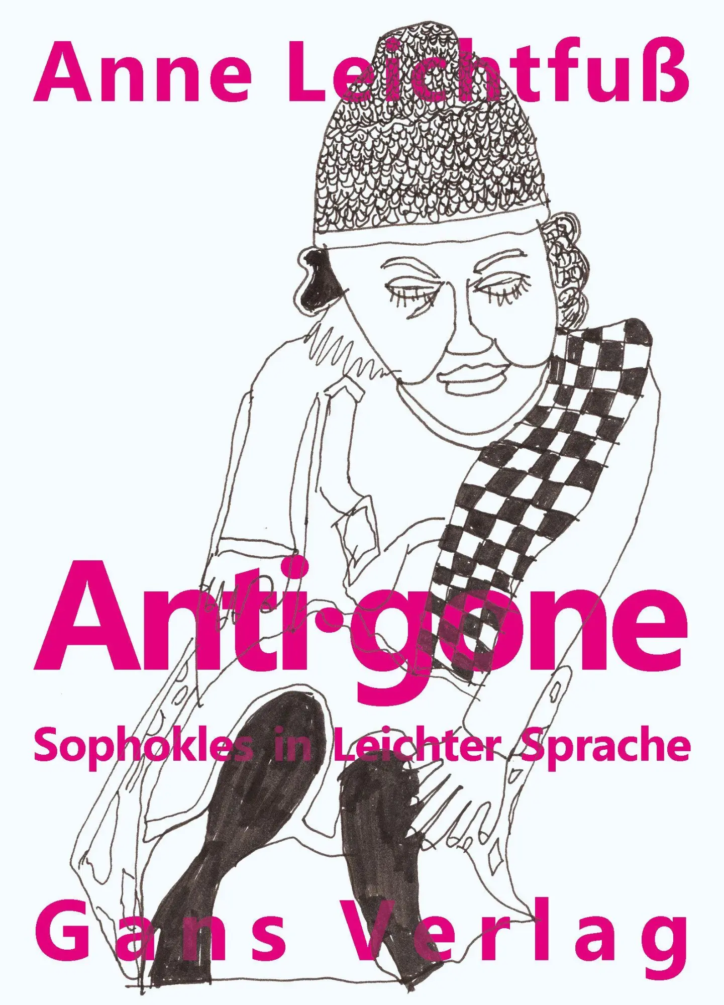 Cover: 9783946392668 | Anti.gone | Anne Leichtfuß | Buch | 124 S. | Deutsch | 2025
