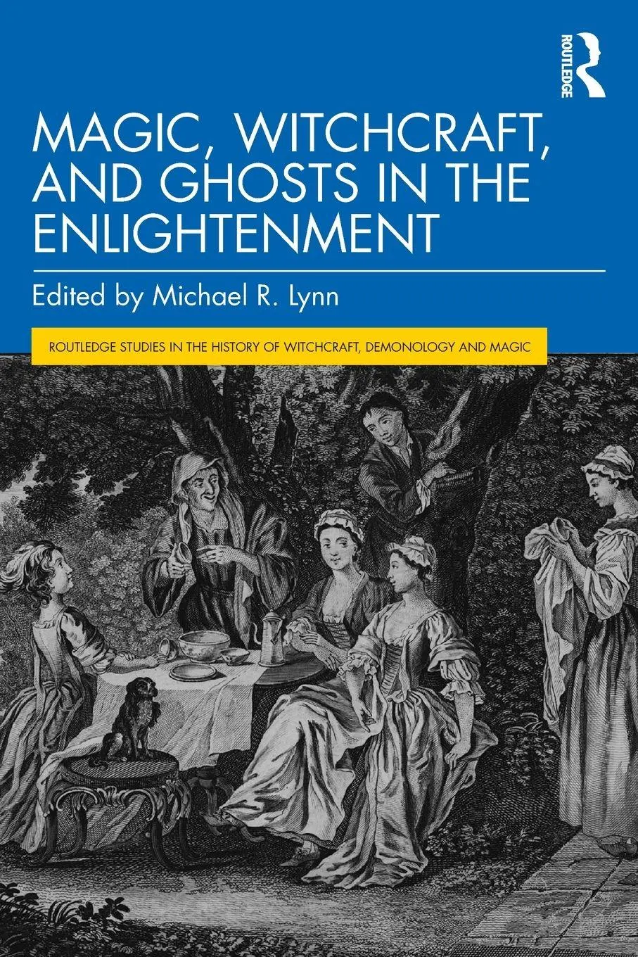 Cover: 9780367502768 | Magic, Witchcraft, and Ghosts in the Enlightenment | Michael R. Lynn