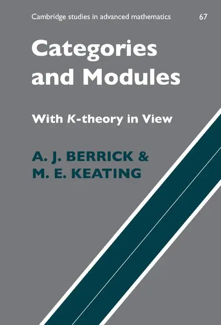 Cover: 9780521632768 | Categories and Modules with K-Theory in View | A. J. Berrick (u. a.)