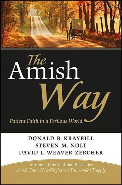 Cover: 9781118152768 | The Amish Way | Donald B Kraybill (u. a.) | Taschenbuch | Englisch
