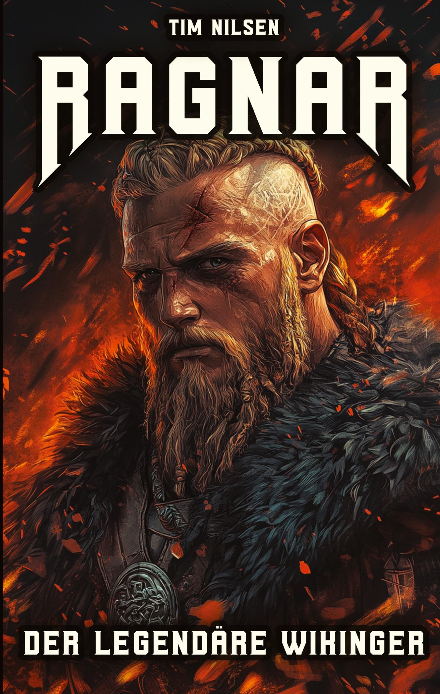 Cover: 9783384342768 | Ragnar - Der legendäre Wikinger | Tim Nilsen | Taschenbuch | Paperback