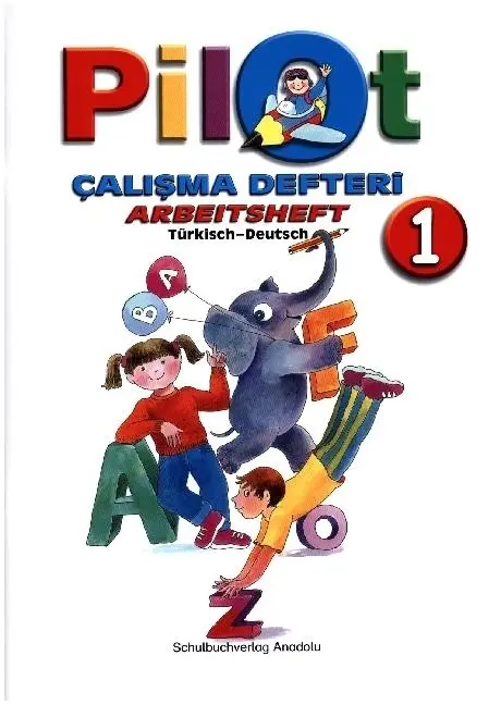 Cover: 9783861212768 | Pilot 1 | 1. Schuljahr, Arbeitsheft / Calisma Defteri | Atay | 64 S.