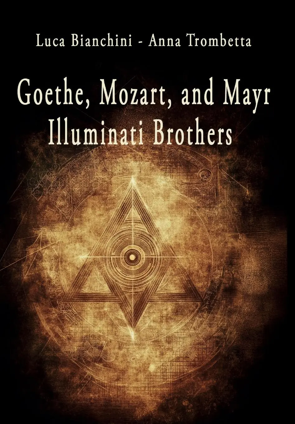 Cover: 9791222782768 | Goethe, Mozart, and Mayr | Illuminati Brothers | Trombetta | Buch