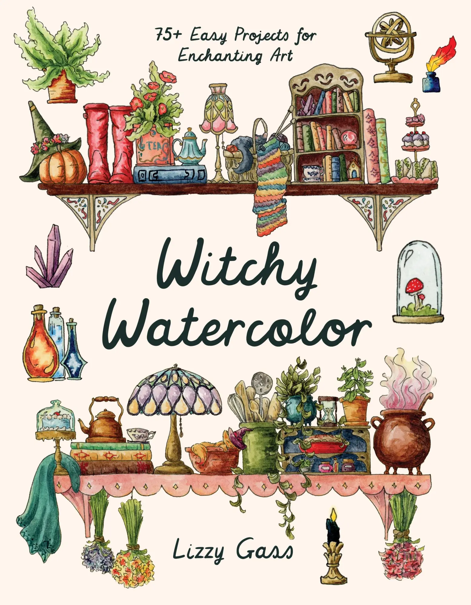Cover: 9798890032768 | Witchy Watercolor | 75+ Easy Projects for Enchanting Art | Lizzy Gass