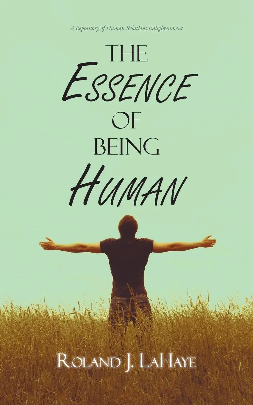 Cover: 9780228822868 | The Essence of Being Human | Roland J. LaHaye | Taschenbuch | Englisch