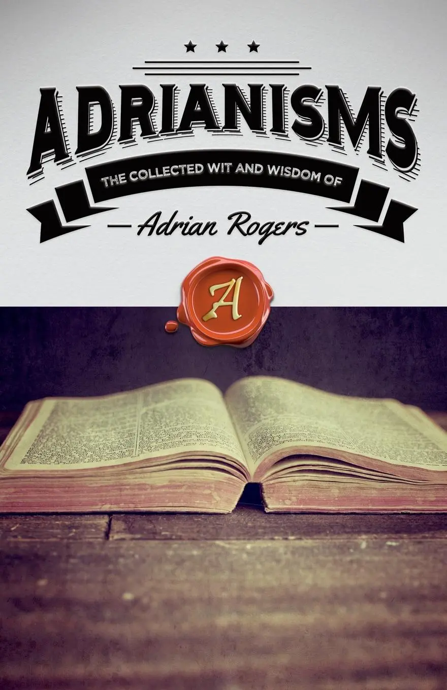 Cover: 9781613142868 | Adrianisms | The Collected Wit and Wisdom of Adrian Rogers | Rogers