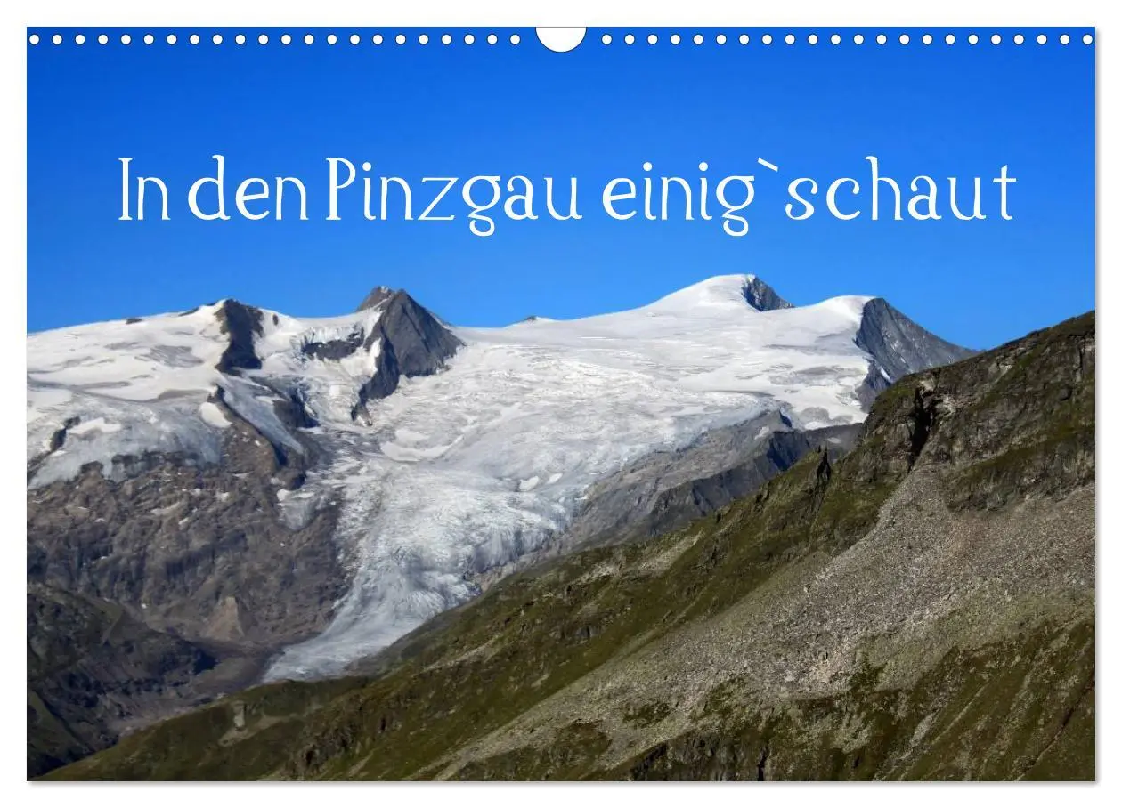 Cover: 9783435672868 | In den Pinzgau einig`schaut (Wandkalender 2025 DIN A3 quer),...
