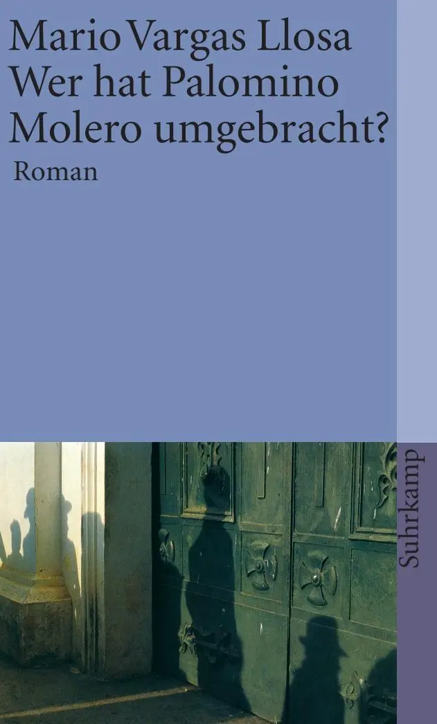 Cover: 9783518382868 | Wer hat Palomino Molero umgebracht? | Mario Vargas Llosa | Taschenbuch