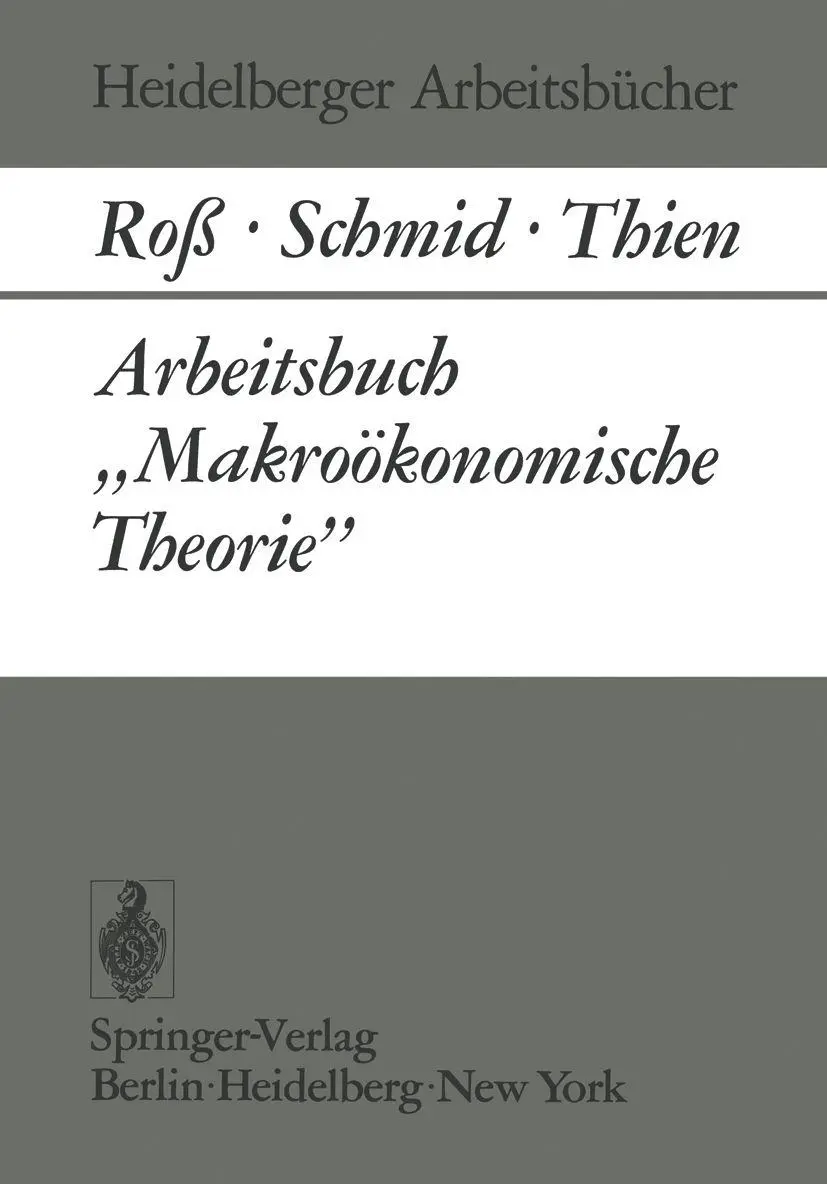 Arbeitsbuch ''Makroökonomische Theorie'' (Heidelberger Arbeitsbücher)