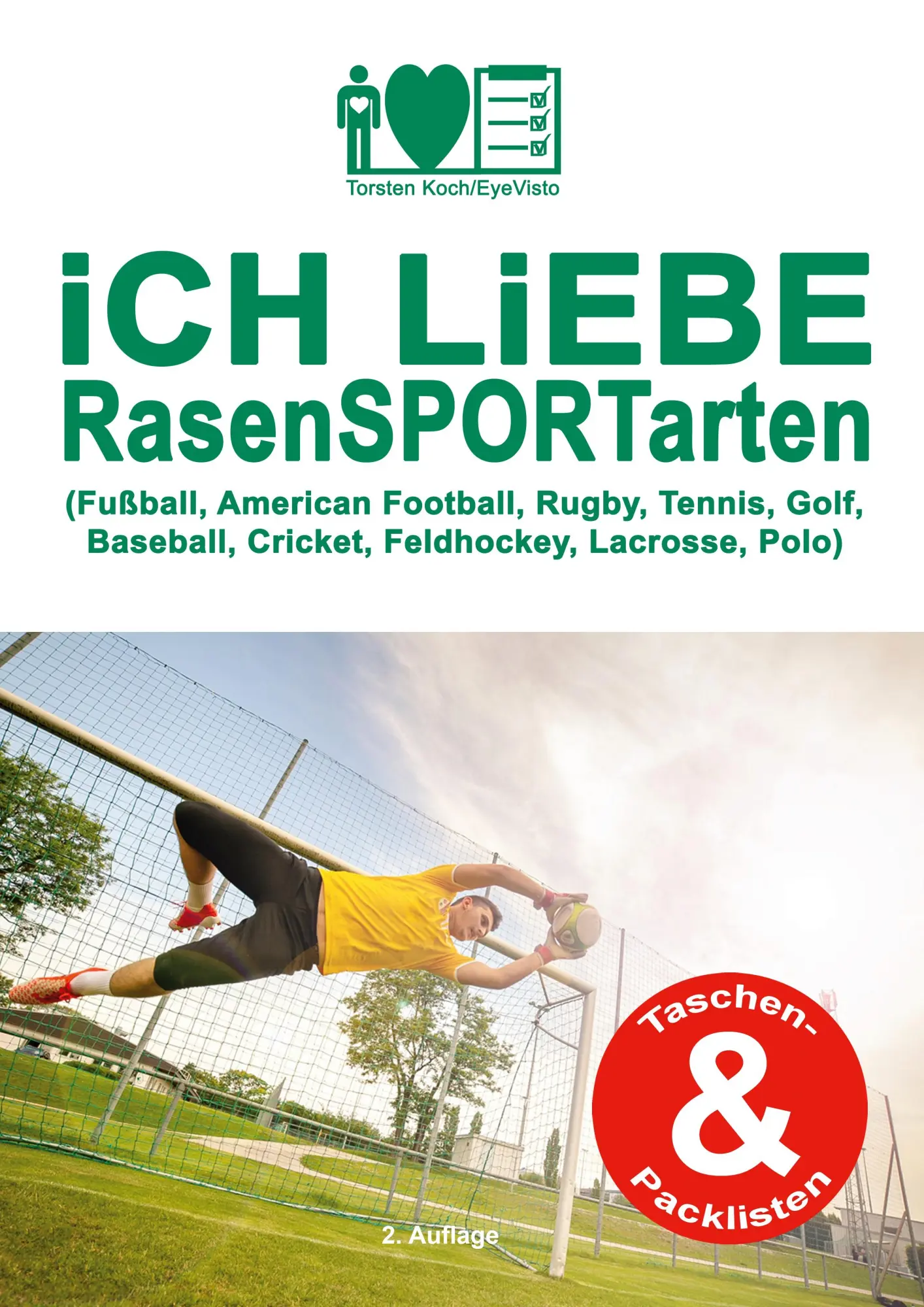 Cover: 9783695742868 | Ich liebe Rasensportarten | Torsten Koch/EyeVisto | Taschenbuch | 2026