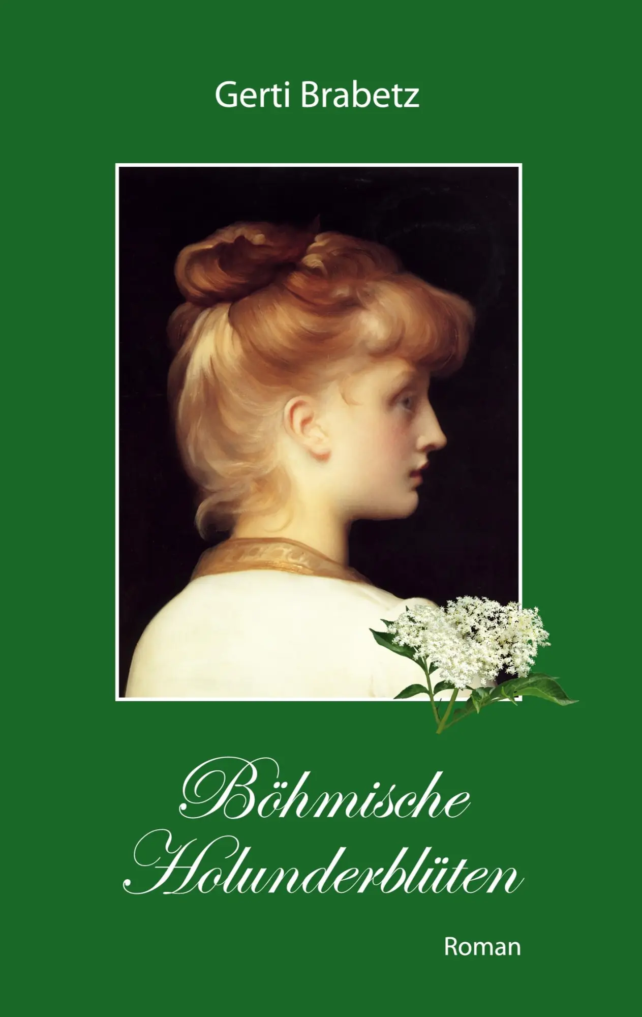 Cover: 9783750492868 | Böhmische Holunderblüten | Gerti Brabetz | Taschenbuch | 336 S. | 2020