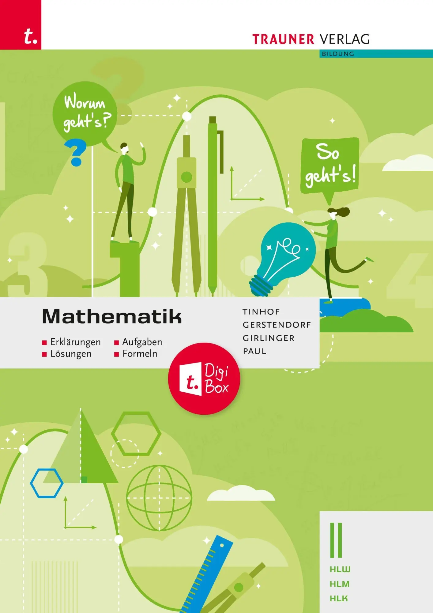 Cover: 9783991512868 | Mathematik II HLW/HLM/HLK - Erklärungen, Aufgaben, Lösungen, Formeln