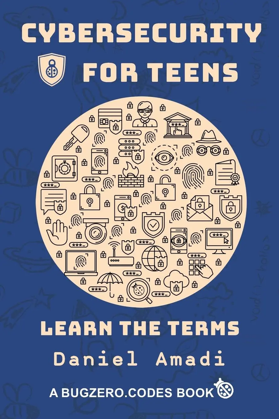 Cover: 9781611532968 | Cybersecurity for Teens | Learn the Terms | Daniel Amadi | Taschenbuch