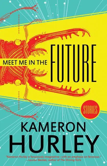 Cover: 9781616962968 | Meet Me in the Future: Stories | Kameron Hurley | Taschenbuch | 2019