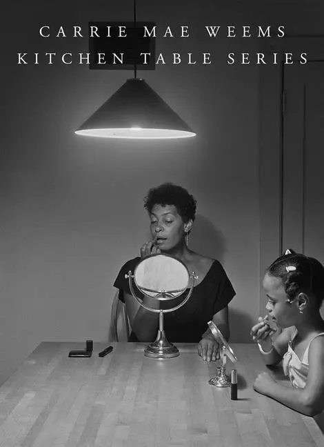 Cover: 9781735762968 | Carrie Mae Weems: Kitchen Table Series | Buch | Englisch | 2022