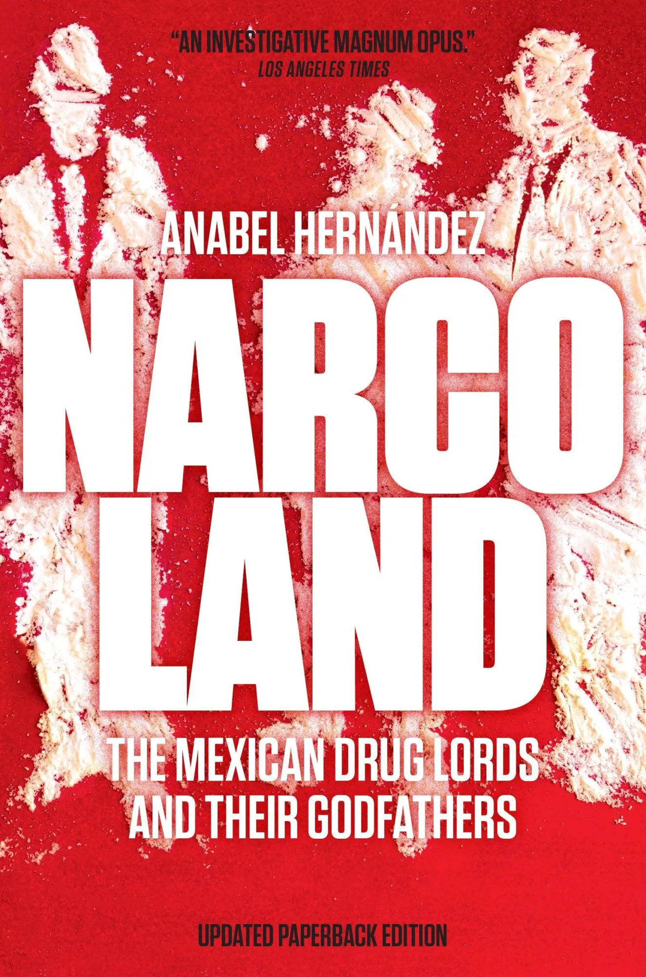 Cover: 9781781682968 | Narcoland | The Mexican Drug Lords and Their Godfathers | Hernández