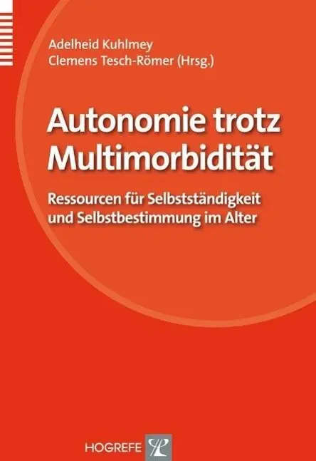 Cover: 9783801722968 | Autonomie trotz Multimorbidität | Adelheid Kuhlmey | Taschenbuch