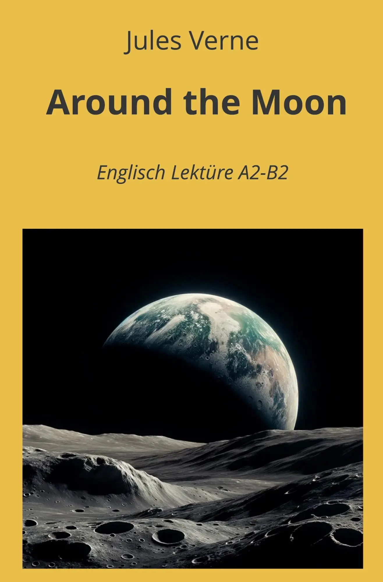 Cover: 9783819402968 | Around the Moon: Englisch Lektüre A2 - B2 | Jules Verne | Taschenbuch
