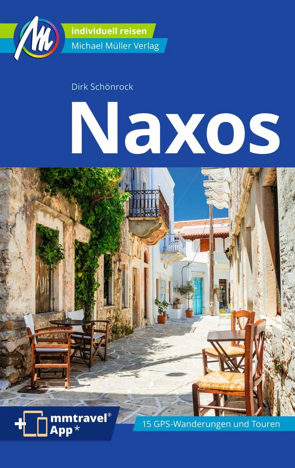 Cover: 9783966852968 | Naxos Reiseführer Michael Müller Verlag | Dirk Schönrock | Taschenbuch