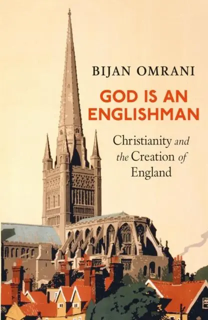 Cover: 9781800753068 | God is an Englishman | Christianity and the Creation of England | Buch