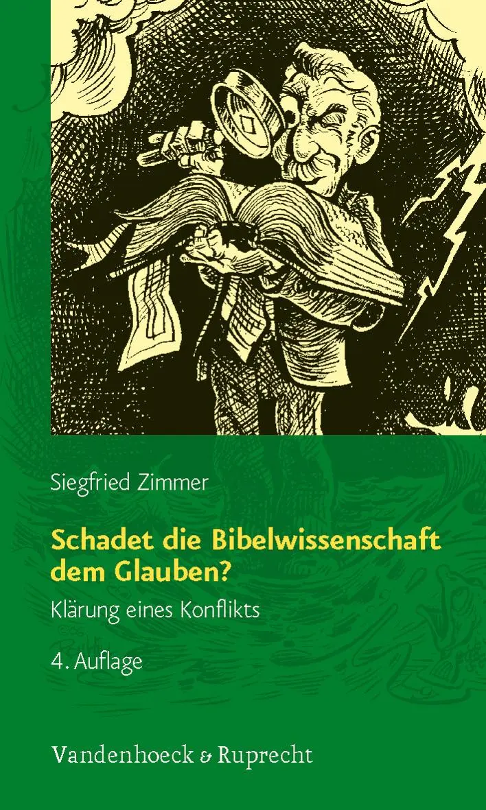 Cover: 9783525573068 | Schadet die Bibelwissenschaft dem Glauben? | Klärung eines Konflikts
