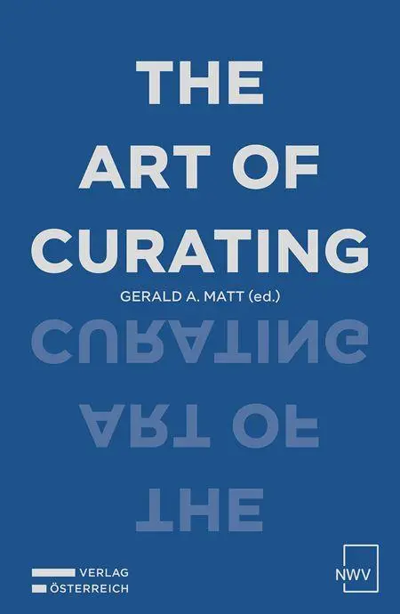 Cover: 9783708343068 | The Art of Curating | Gerald A. Matt | Taschenbuch | Englisch | 2026