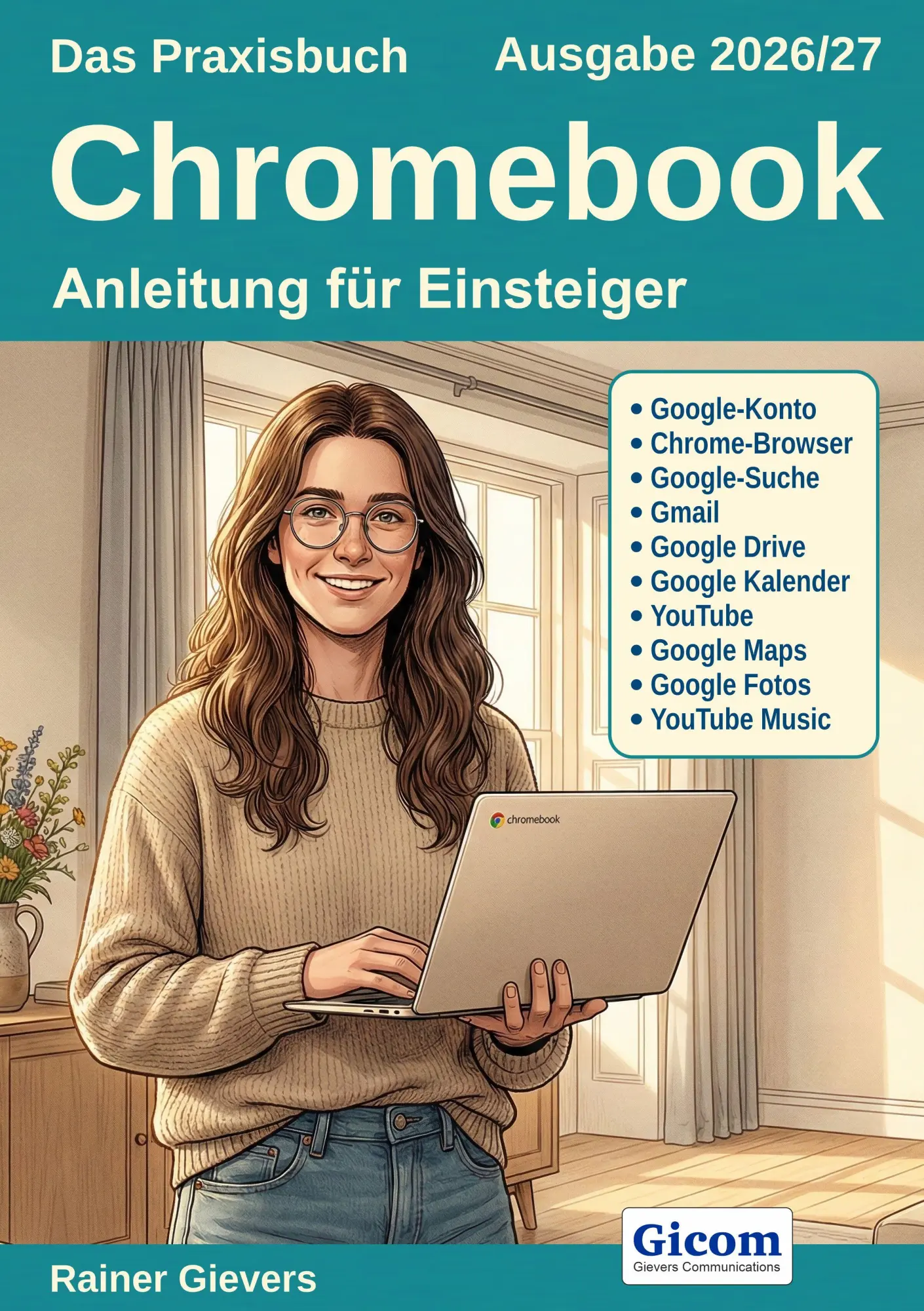 Cover: 9783964693068 | Das Praxisbuch Chromebook - Anleitung für Einsteiger (Ausgabe 2026/27)