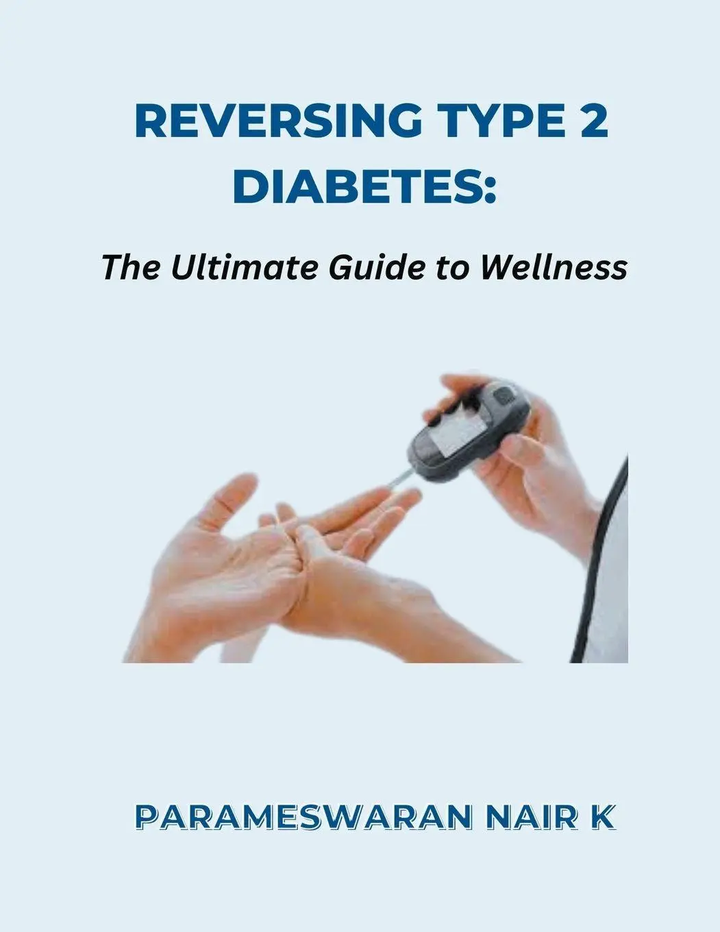 Cover: 9798223633068 | Reversing Type 2 Diabetes | The Ultimate Guide to Wellness | K | Buch