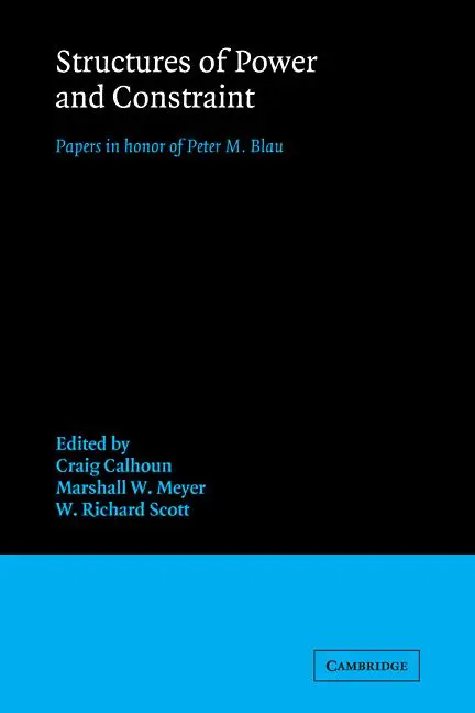 Cover: 9780521113168 | Structures of Power and Constraint | Papers in Honor of Peter M. Blau