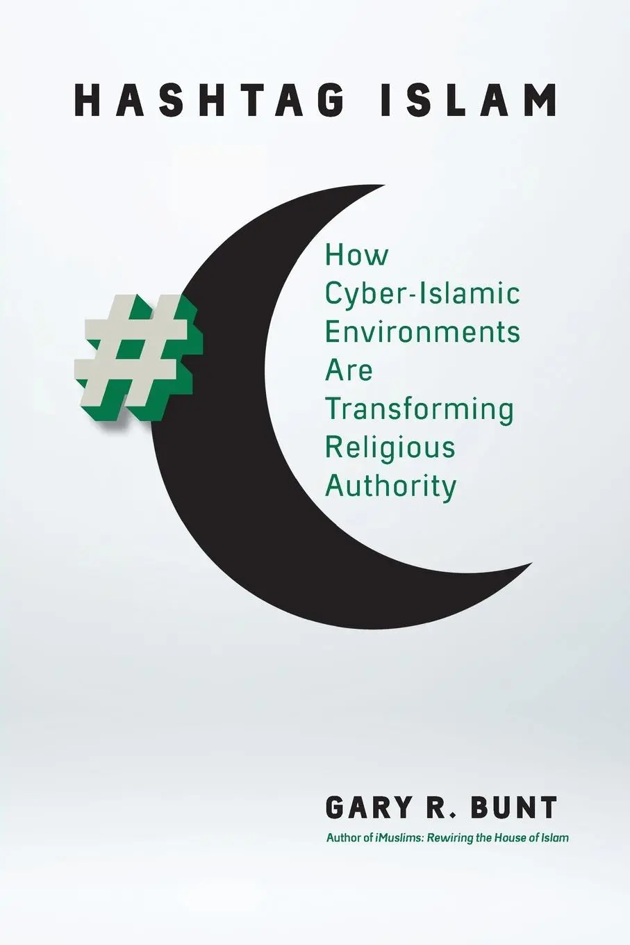 Cover: 9781469643168 | Hashtag Islam | Gary R. Bunt | Taschenbuch | Kartoniert / Broschiert