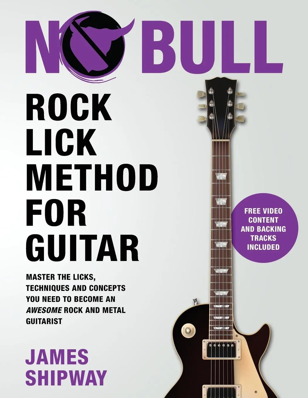Cover: 9781914453168 | Rock Lick Method for Guitar | James Shipway | Taschenbuch | Englisch