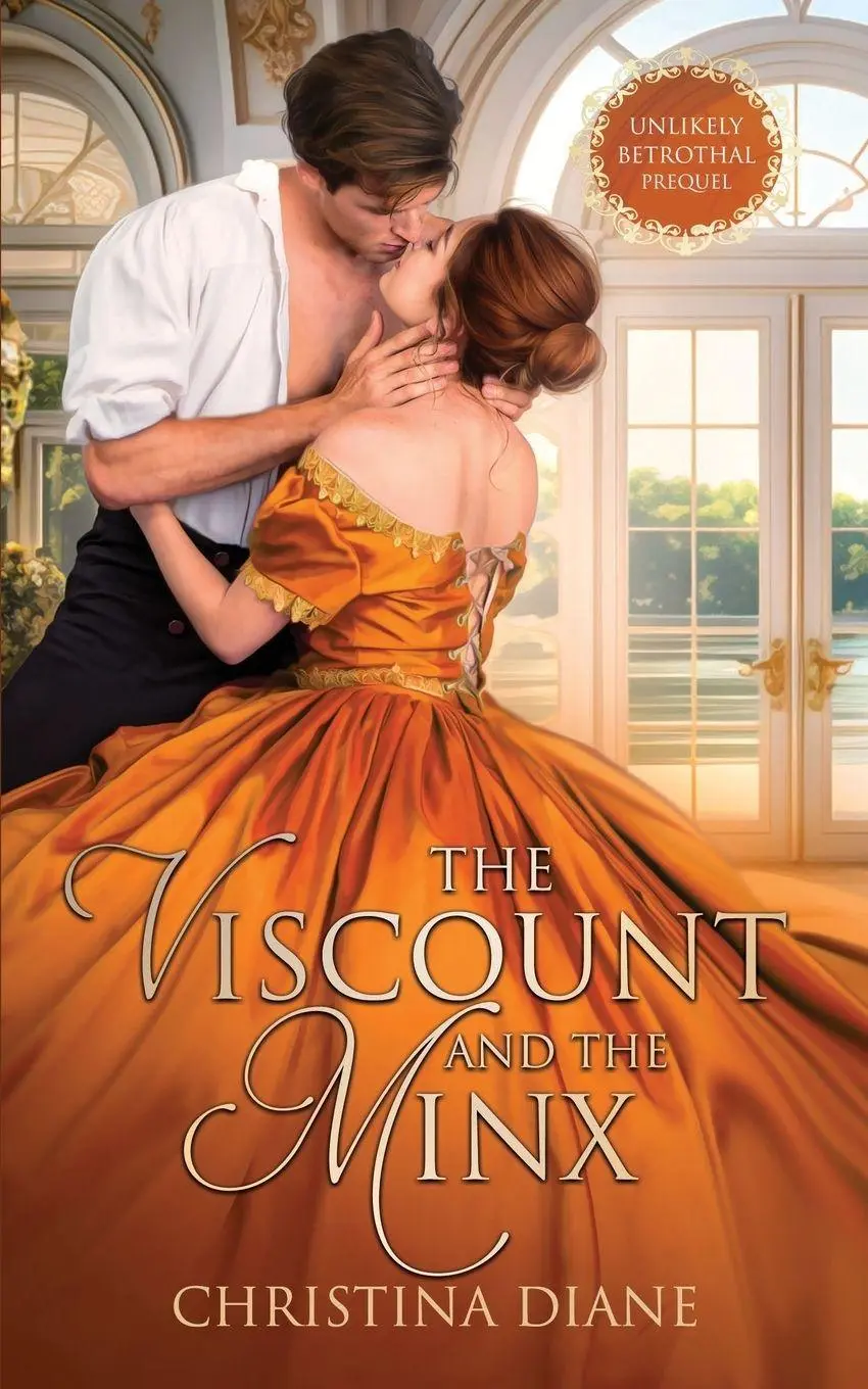 Cover: 9781964713168 | The Viscount and the Minx | A Steamy Regency Romance | Christina Diane