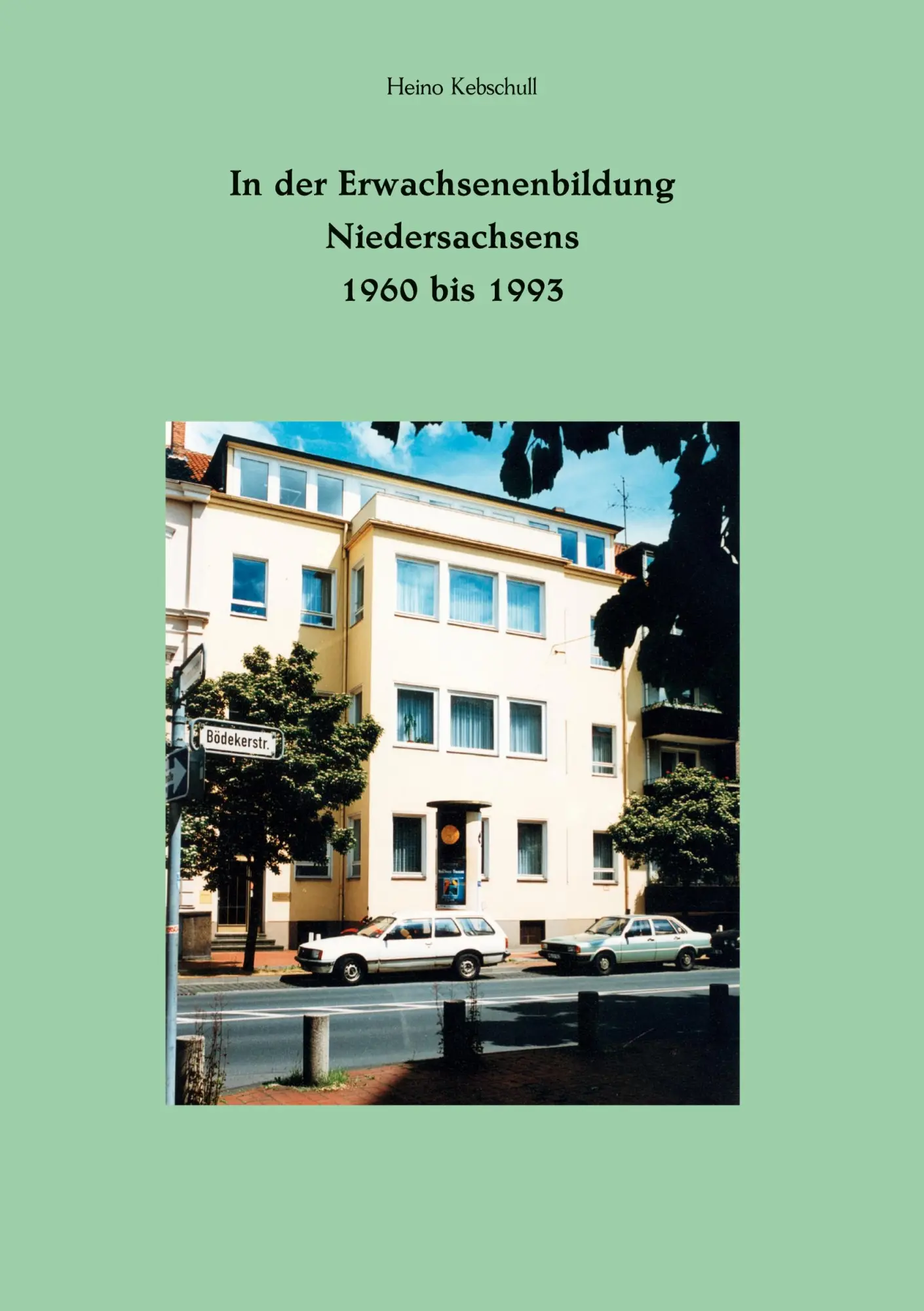 Cover: 9783759753168 | In der Erwachsenenbildung Niedersachsens 1960 bis 1993 | Kebschull