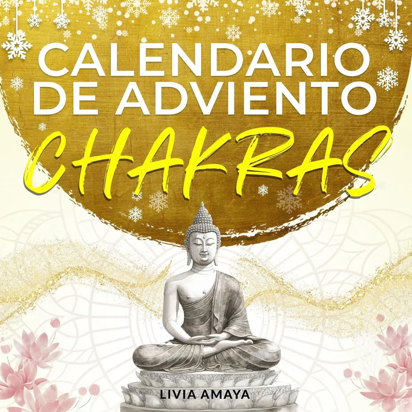 Cover: 9783989293168 | Mi Calendario de Adviento Chakras | Livia Amaya | Taschenbuch | 2025