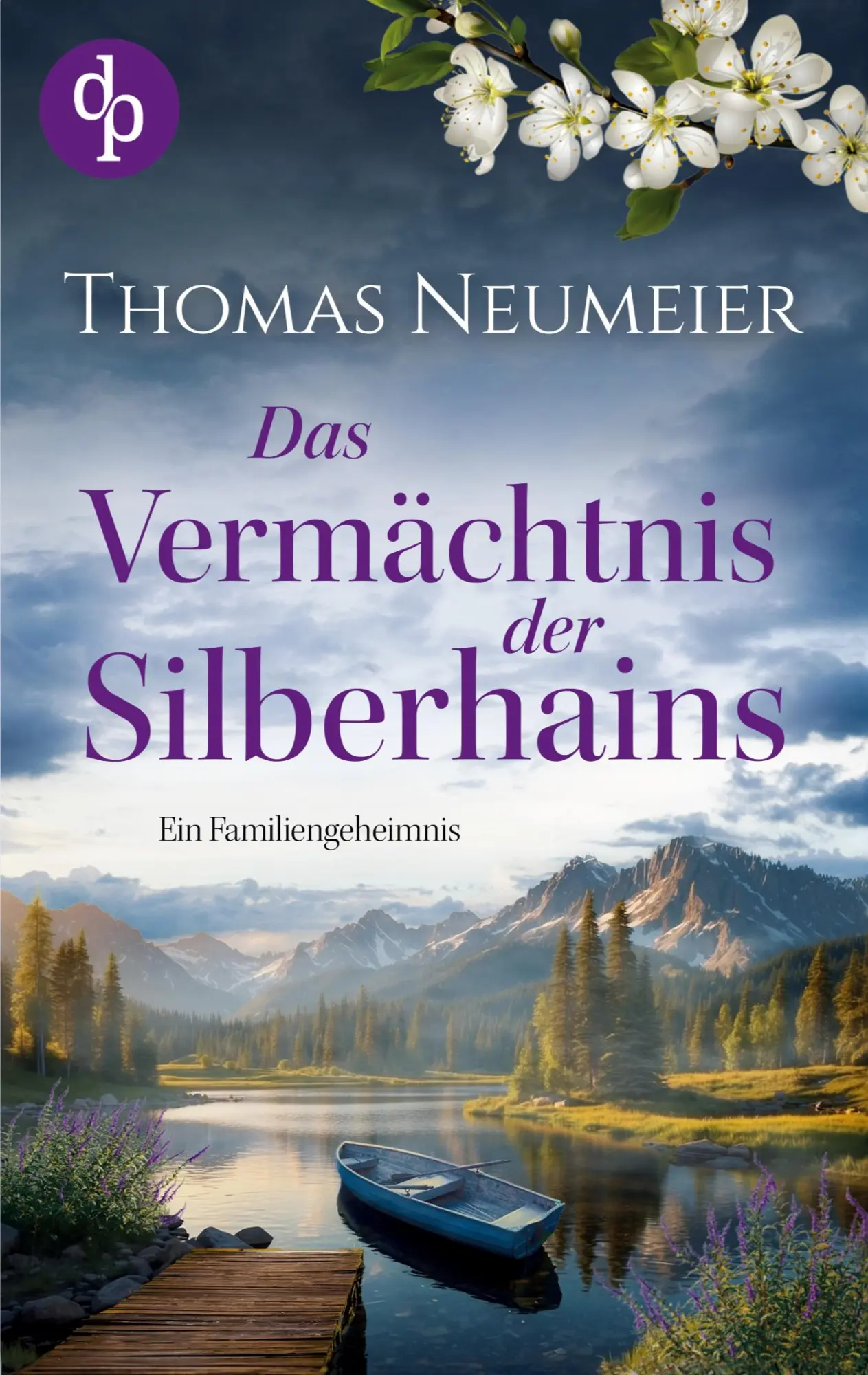 Cover: 9783989983168 | Das Vermächtnis der Silberhains Ein dramatischer und...