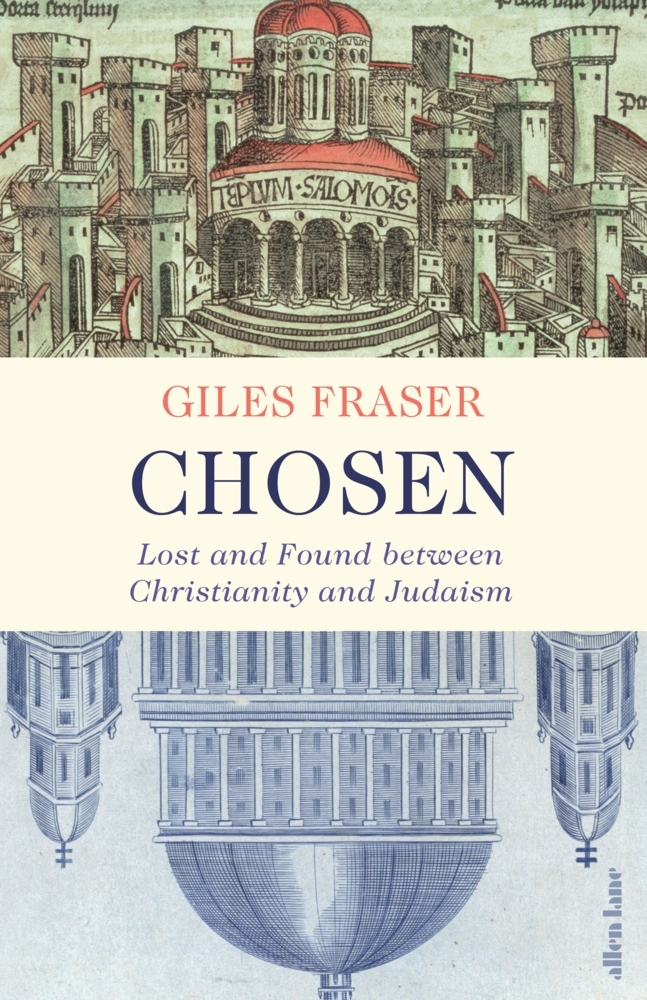 Chosen | Lost and Found between Christianity and Judaism | Giles Fraser | Buch | Gebunden | Englisch | 2021 | Penguin Books Ltd | EAN 9780241003268 - Fraser, Giles