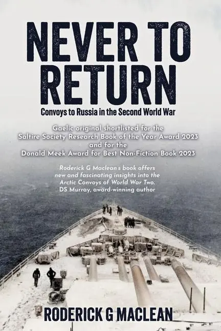 Cover: 9781036903268 | Never to Return | Convoys to Russia in the Second World War | MacLean